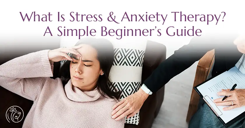 Stress & Anxiety Therapy